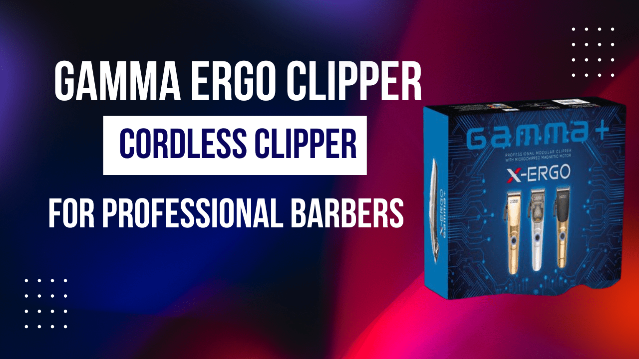 Gamma Ergo Clipper: The Ultimate Cordless Clipper for Professional Barbers - Modern Barber Supply