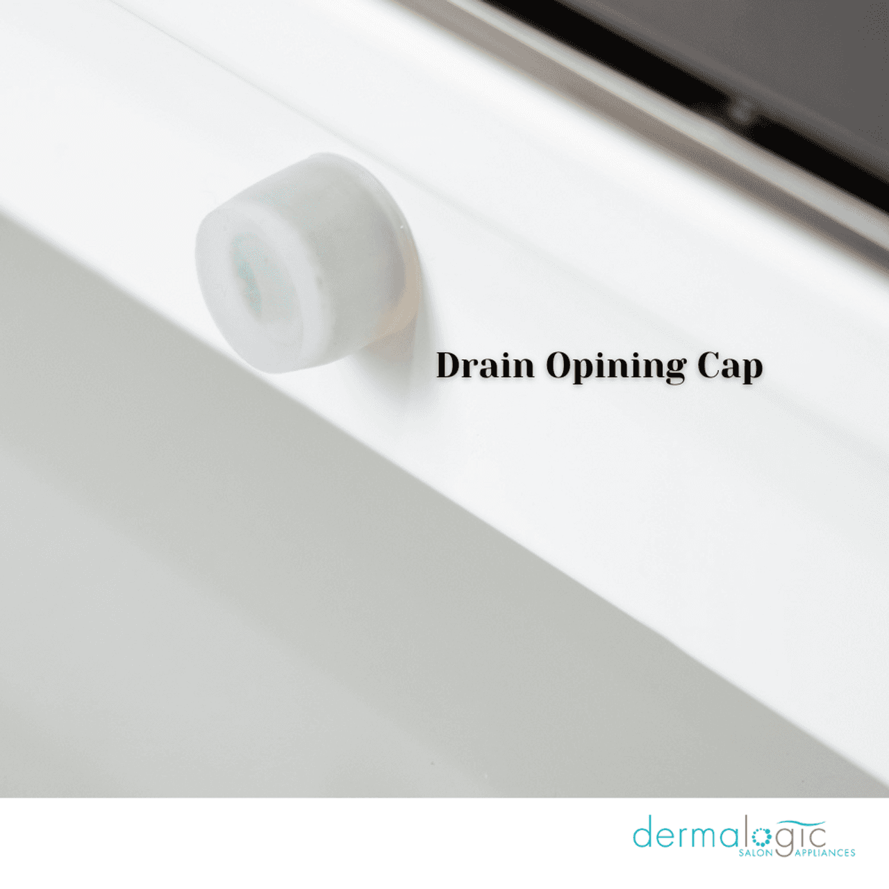 Drain Cap for DERMALOGIC Towel Steamer 360